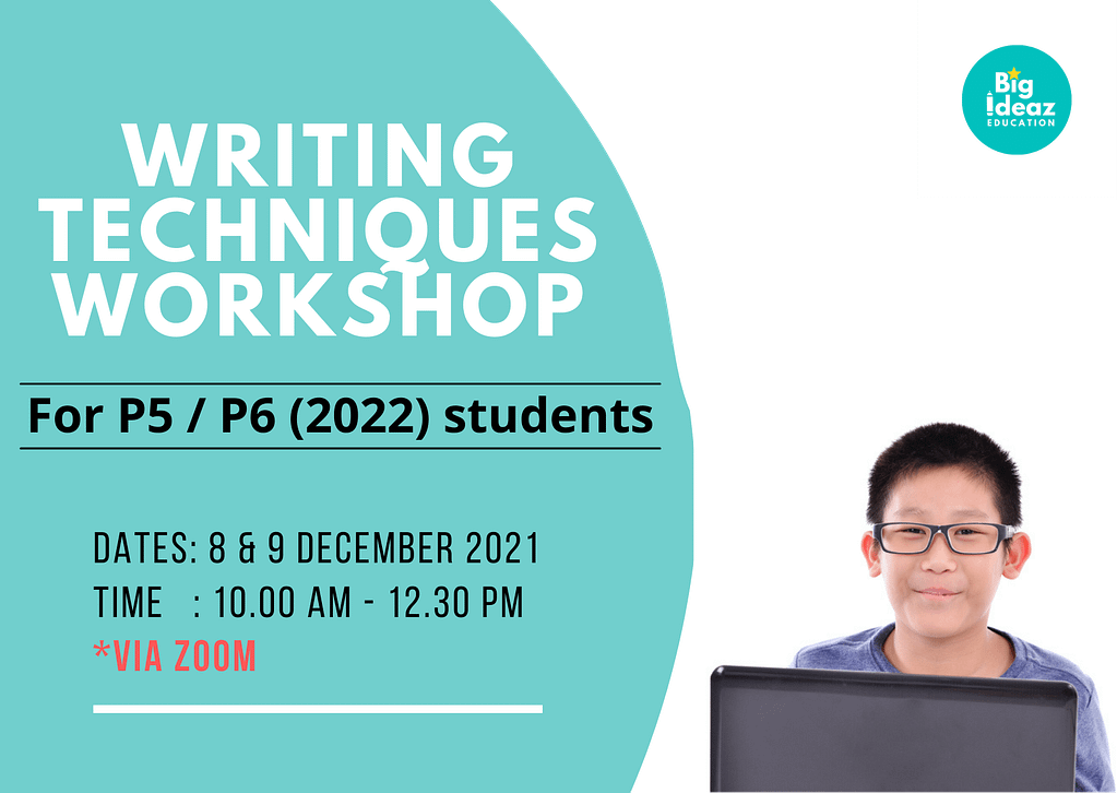 Dec 2021 School Holiday Writing Workshop PSLE