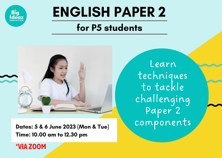 P5 English Paper 2 Holiday Workshop