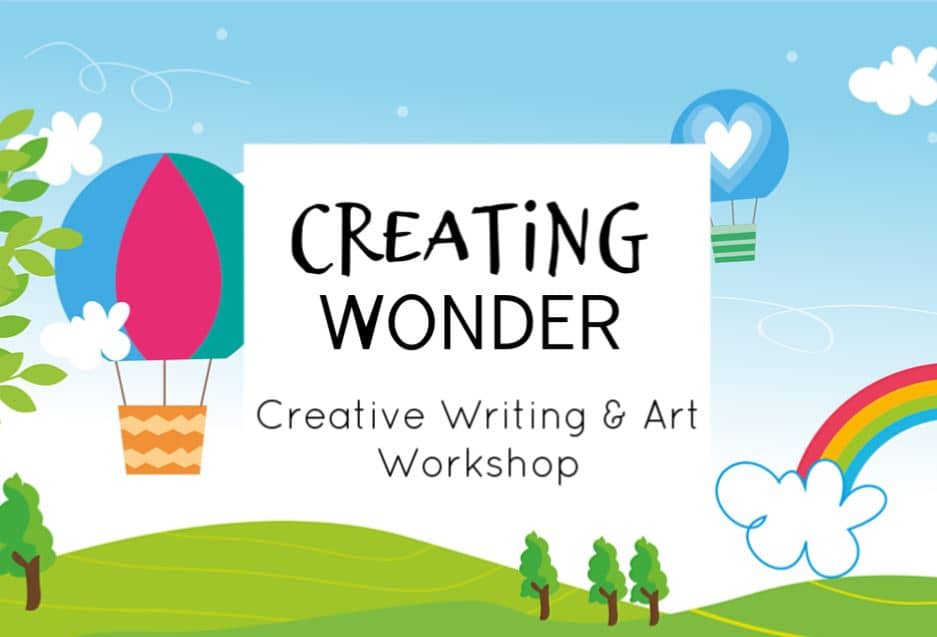 Creating Wonder – Creative Writing and Art Workshop (P3 to P5 – 2019)