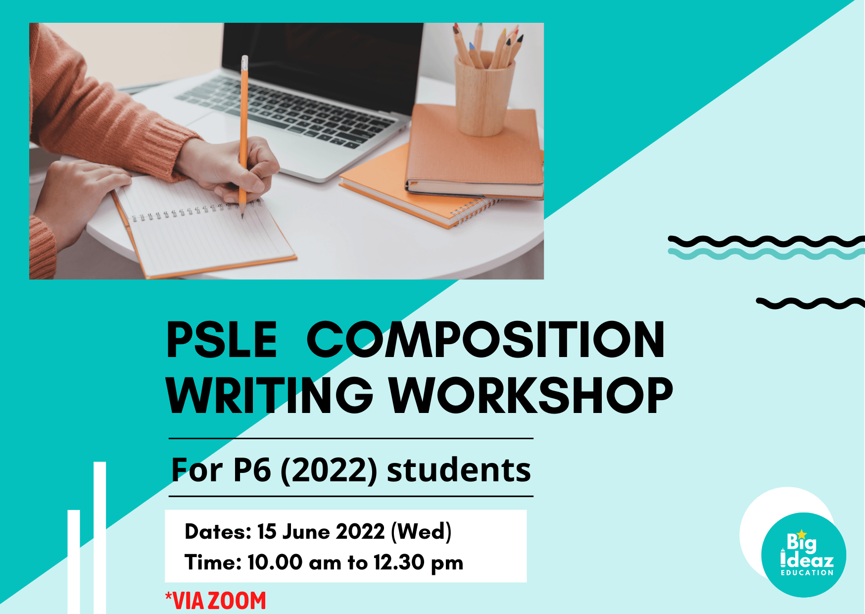 PSLE Composition Writing Workshop (P6 2022)